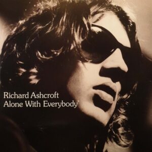 Richard Ashcroft - Alone With Everybody