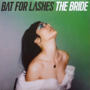 Bat For Lashes - The Bride (Limited)