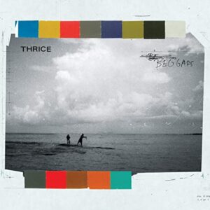 Thrice - Beggars 1Oth