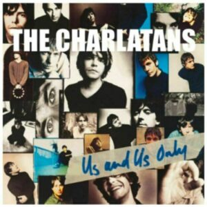 The Charlatans – Us And Us Only [CLEAR VINYL]