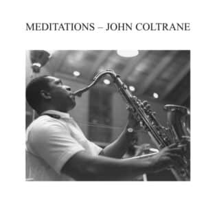 John Coltrane – Meditations