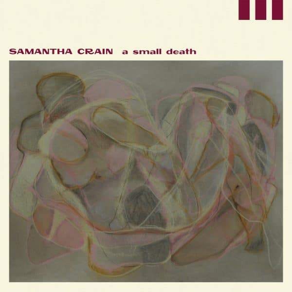 SAMANTHA CRAIN - A SMALL DEATH