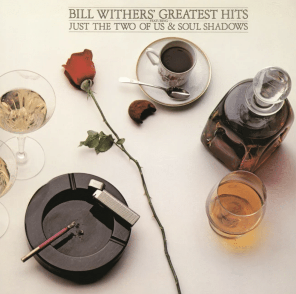 Bill Withers Greatest Hits