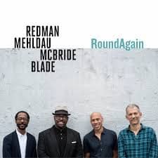 Joshua Redman/Brad Mehldau/Christian McBride/Brian Blade - RoundAgain