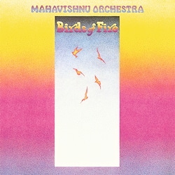 Mahavishnu Orchestra - Birds Of Fire (SPEAKERS CORNER AUDIOPHILE / ALL ANALOGUE)