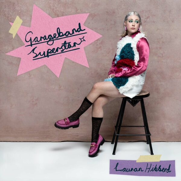 LAURAN HIBBERD - GARAGEBAND SUPERSTAR ( PINK VINYL)