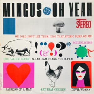 Charles Mingus - Oh Yeah ((SPEAKERS CORNER AUDIOPHILE / ALL ANALOGUE)