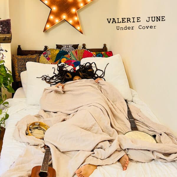 VALERIE JUNE - UNDER COVER