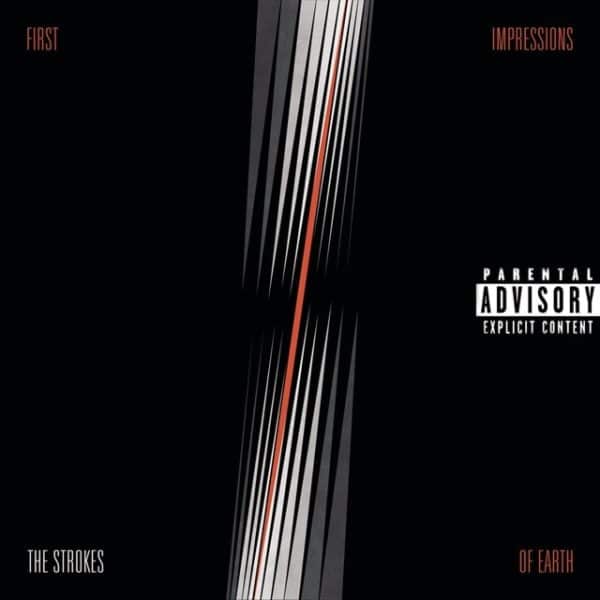 THE STROKES - FIRST IMPRESSIONS OF EARTH