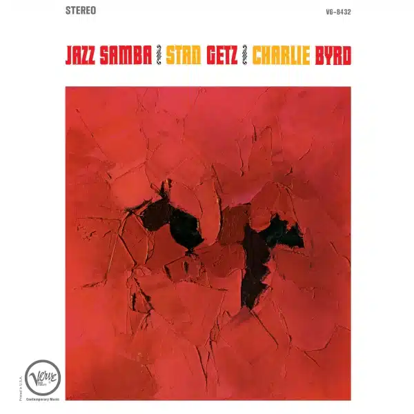 STAN GETZ / CHARLIE BYRD - JAZZ SAMBA