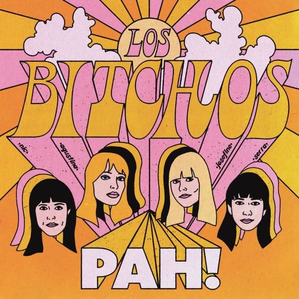 Los Bitchos - Pah!