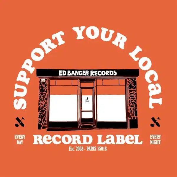 Various Artists - Support Your Local Record Label (Best Of Ed Banger Records)