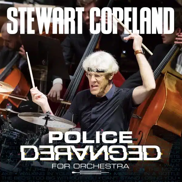 Stewart Copeland - Police Deranged For Orchestra