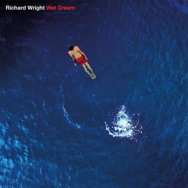 RICHARD WRIGHT - WET DREAM - Image 3