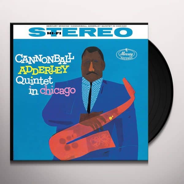 Cannonball Adderley Quintet in Chicago