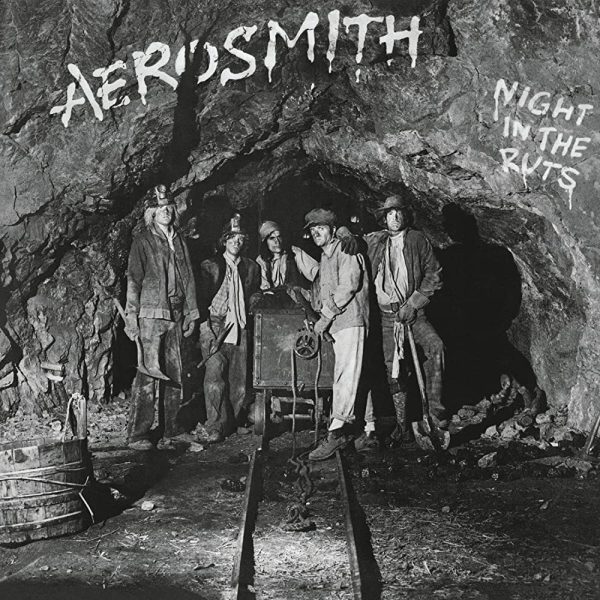 AEROSMITH - NIGHT IN THE RUTS