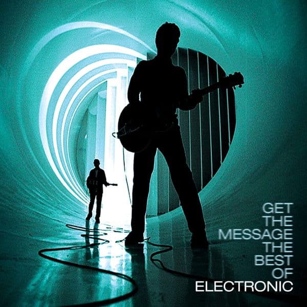 Electronic - Get The Message - The Best Of Electronic - Image 4