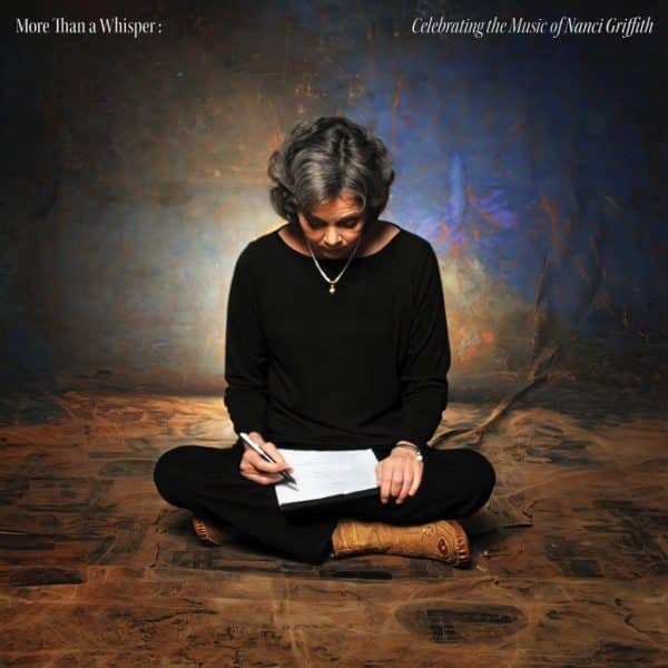 Various - More Than A Whisper: Celebrating The Music Of Nanci Griffith