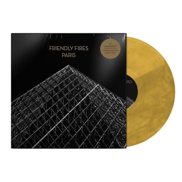 Friendly Fires - Paris (15th Anniversary Edition)