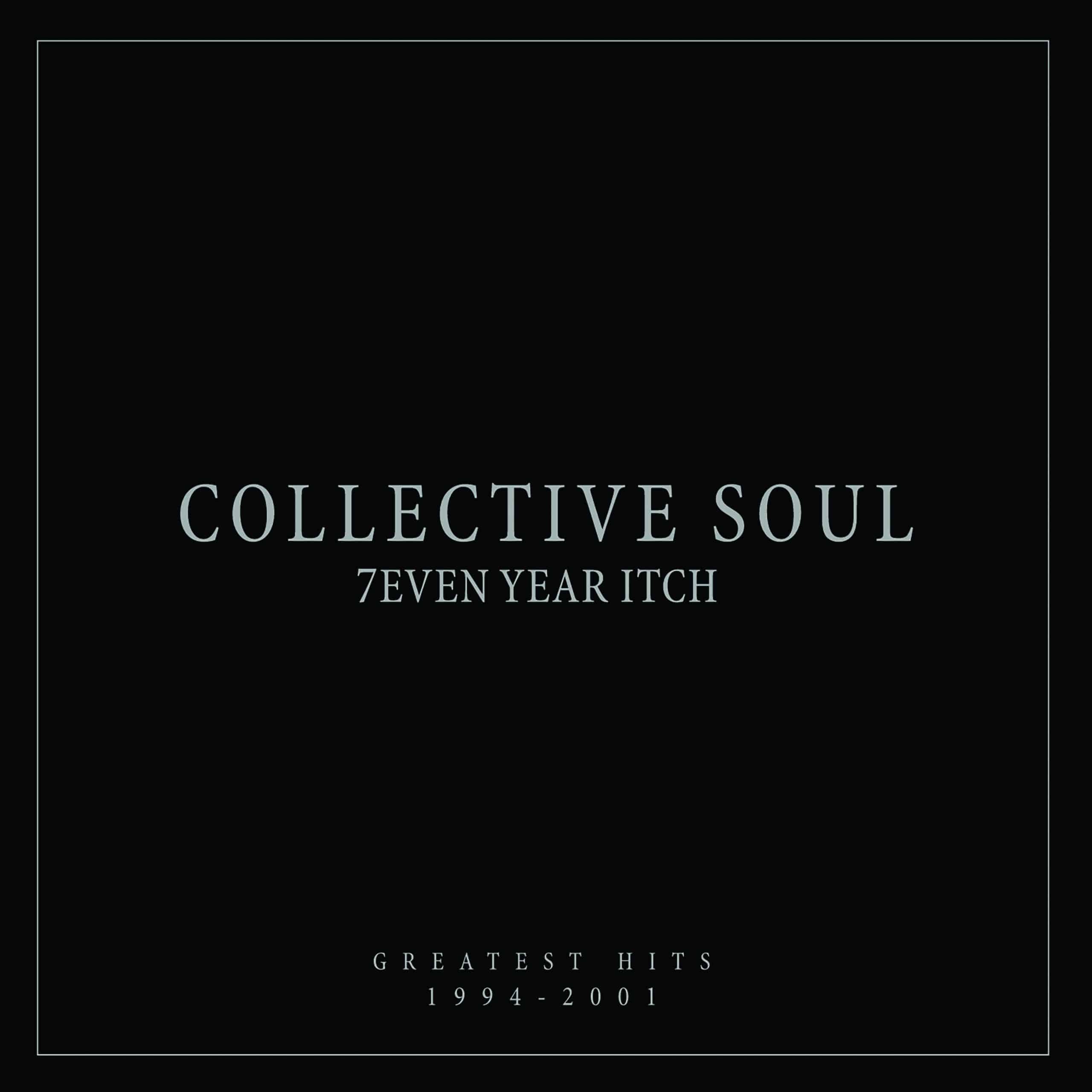 CollectiveSoul_7evenYearItch_COV-3-.jpg