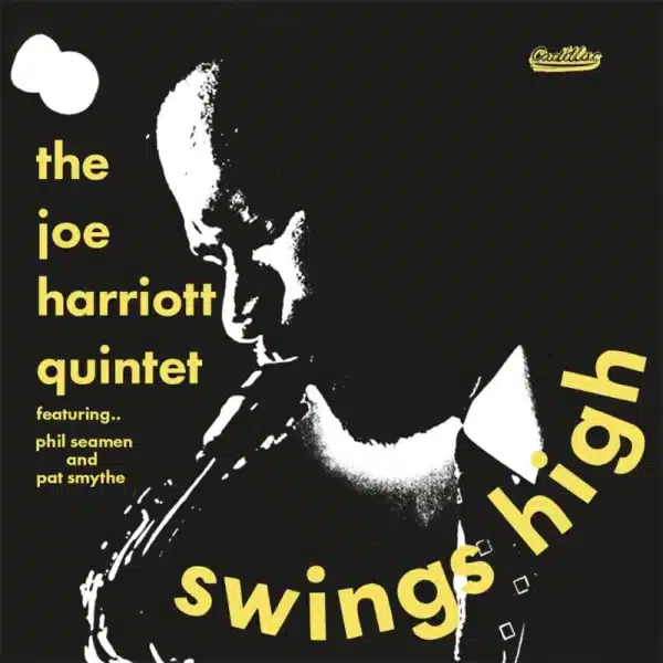 THE JOE HARRIOTT QUINTET - SWINGS HIGH