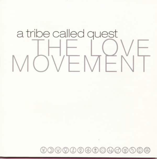 A Tribe Called Quest - The Love Movement