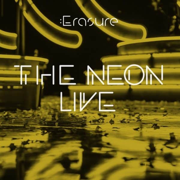 Erasure - The Neon Live - Image 2