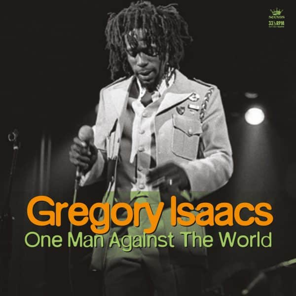 Gregory Isaacs - One Man Against the World