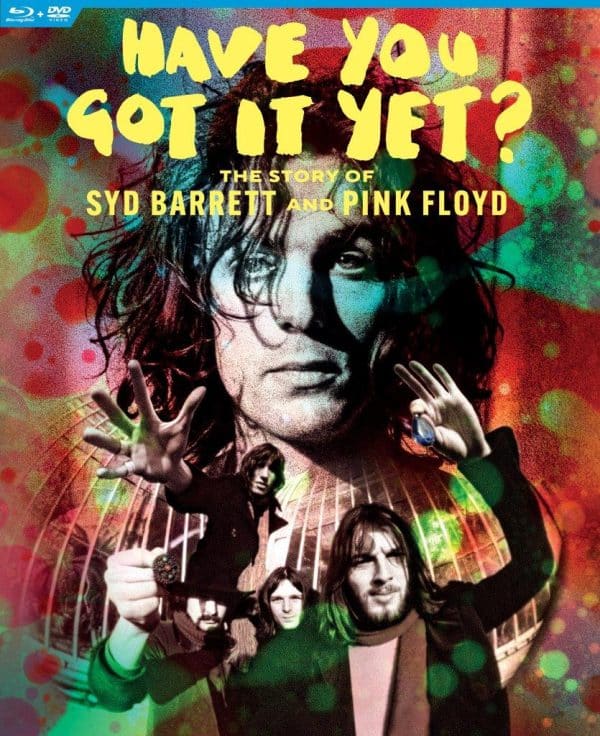 Syd Barrett & Pink Floyd - Have You Got It Yet? The Story of Syd Barrett and Pink Floyd