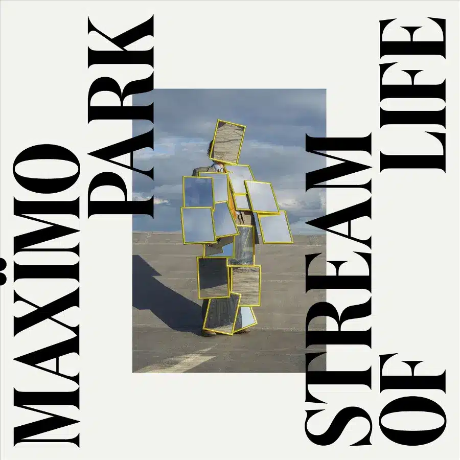 Maxïmo Park - Stream Of Life