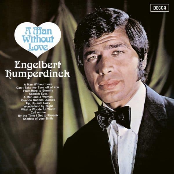 Engelbert Humperdinck - A Man Without Love