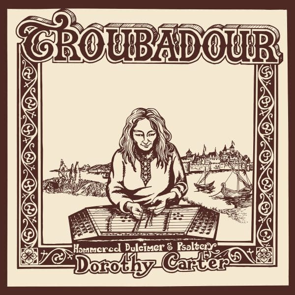 Dorothy Carter - Troubadour