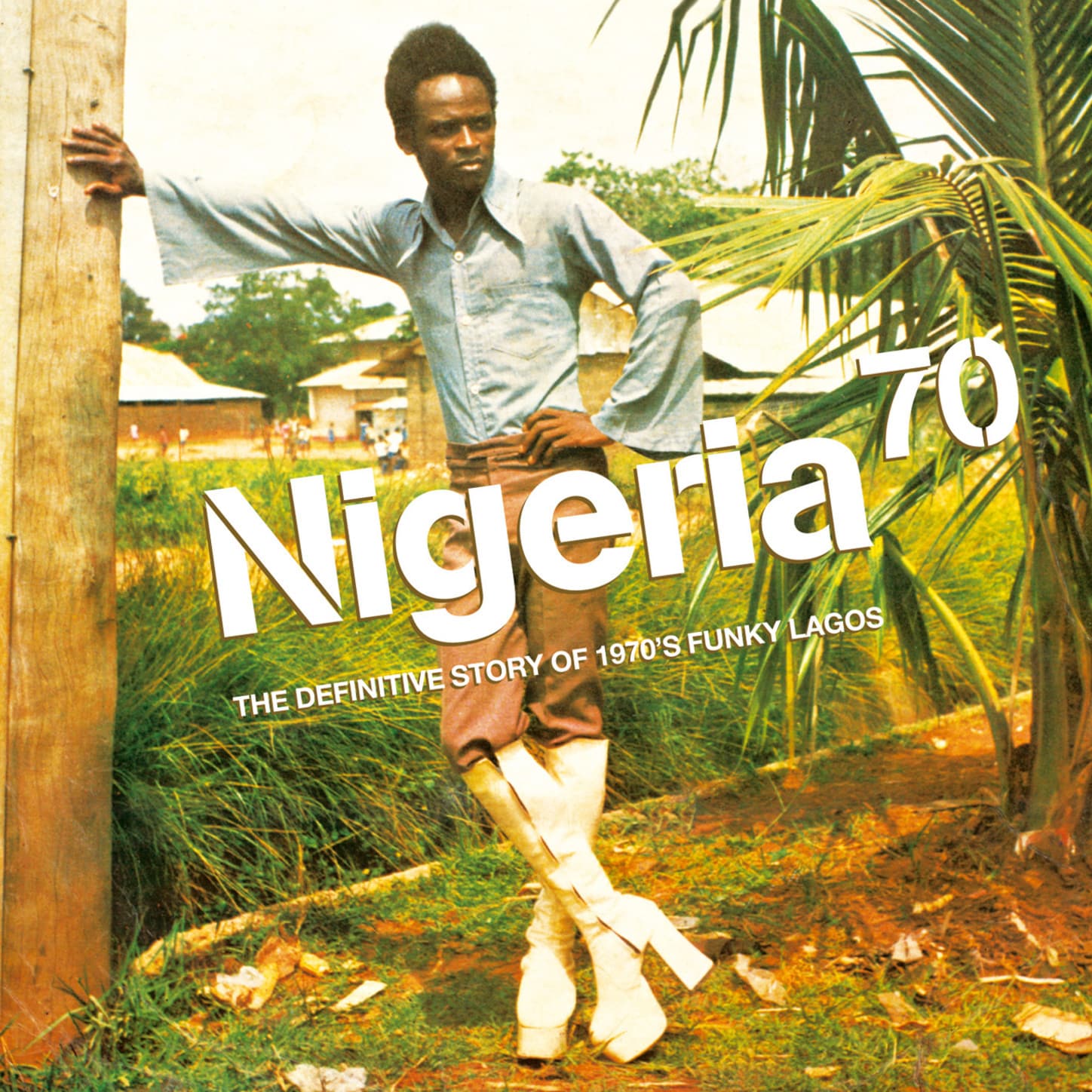 Various Artists - Nigeria 70: The Definitive Guide To 1970's Funky Lagos