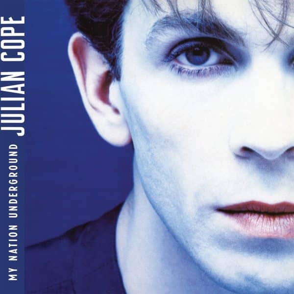 Julian Cope - My Nation Underground [2024 Reissue]