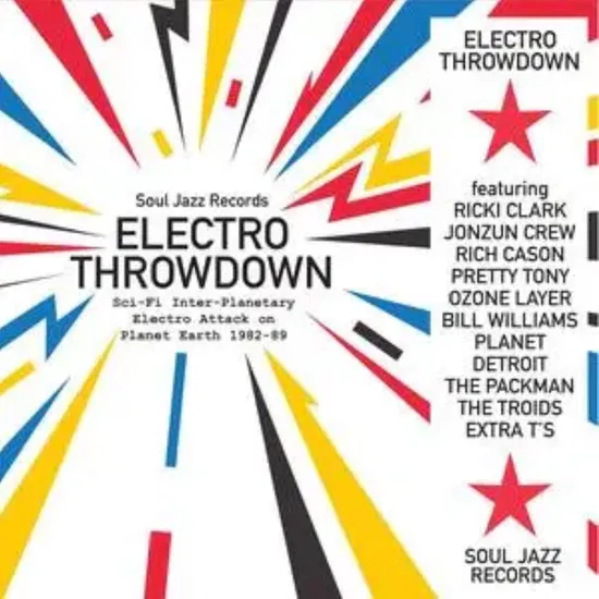 Soul Jazz Records Presents: Electro Throwdown - Sci-Fi Inter-Planetary Electro Attack