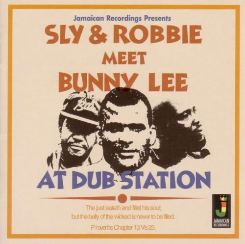 Sly And Robbie Meet Bunny Lee - At Dub Station