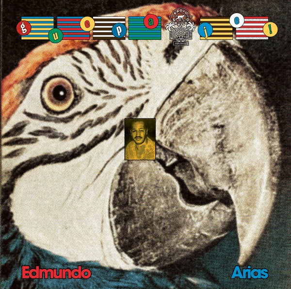 EDMUNDO ARIAS - GUEPA JE! : Cumbia, Porro & the Sound of Colombia's Carribbean & Pacific…