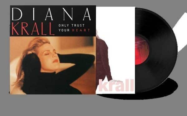 Diana Krall - Only Trust Your Heart