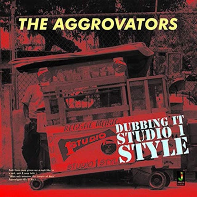 The Aggrovators - Dubbing It Studio 1 style