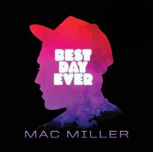 Mac Miller - Best Day Ever (2024)