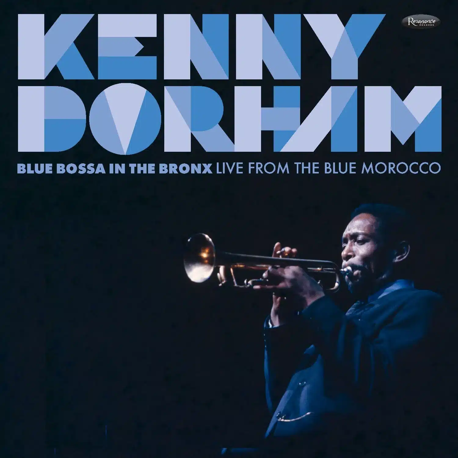 KENNY DORHAM - BLUE BOSSA IN THE BRONX-RSD 2025
